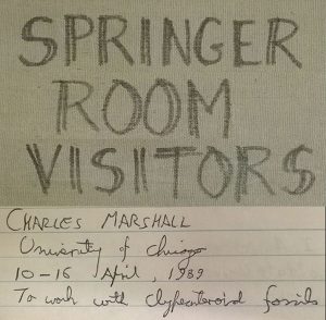 Figure 6: Book of the Springer room visitors; in detail, a record of the visit of the UCMP Director Charles Marshall in 1989 to analyze clypeasteroid echinoids (i.e., sand dollars)!!