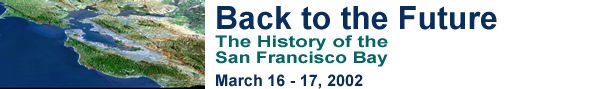 Back to the Future--The History of the San Francisco Bay