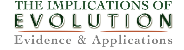 The implications of evolution: evidence and applications