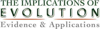 The implications of evolution: evidence and applications
